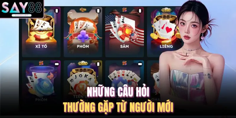 Những câu hỏi thường gặp từ người mới