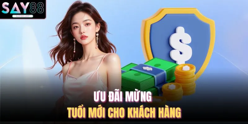 Khuyến Mãi SAY88 3 Ưu đãi mừng tuổi mới cho khách hàng
